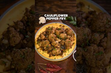 Cauliflower Pepper Fry | Gobi Pepper Fry | Indian Veg Starter Recipe #shorts #cauliflowerpepperfry