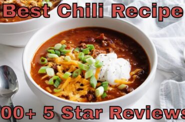 Best Ever Chili Recipe Ever!