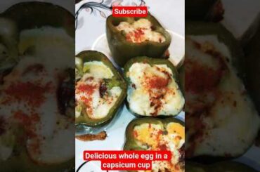 Delicious whole egg in a capsicum cup#ytshortsvideo #viralshortyoutubevideo #wholeegginacapsicumcup