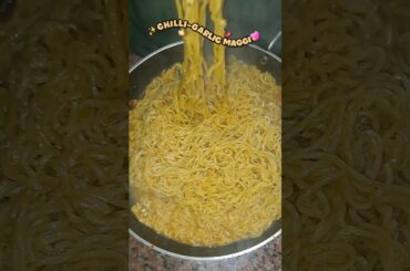 Chilli-Garlic maggi recipe 😋 #shorts #maggi #food #maggirecipe