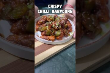 Crispy Chilli Babycorn #viral #food #recipe #easyrecipe #viralshort #shorts