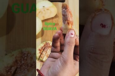 Spicy Guava || स्पाइसी अमरूद