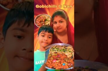 Ghar par banaya Resturant style Gobi Chilli or Nan#ytshorts #trending #recipe