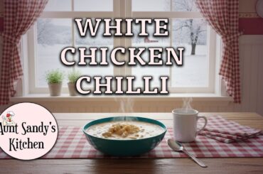 Homemade White Chicken Chili | Authentic Southern Recipe