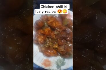 chicken chili ki tasty recipe  😋😍😍 #shorts #viralshort #viral #tasty #chickenchili