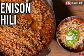 Venison Chili Recipe | Heath Riles BBQ