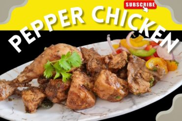 Spicy Pepper Chicken Recipe | Restaurant Style Pepper Chicken at Home | Quick & Easy