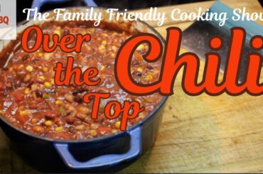Over-the-Top Smoked Chili on the Smoker | Easy Family Chili Recipe