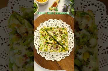 Chilli Milli Sandwich | Sandwich Recipe #viral #tranding #recipe #shorts #sandwich