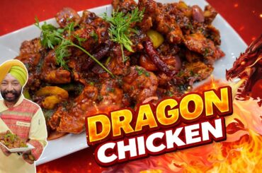 Dragon Chicken 🔥 | Make Perfect Dragon Chicken at Home | Chef Harpal Singh