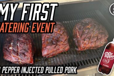My first Catering Event! + Dr Pepper Injected Pulled Pork Recipe