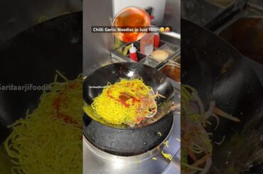 Chilli Garlic Noodles in Just 180/-😋🥵 #food #foodielife #foodlover #foodshorts #foodvlog #noodles