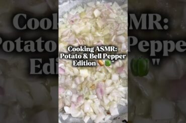 The Ultimate Sizzling Potato & Bell Pepper ASMR 🥔🫑#CookingASMR #PotatoRecipes #Satisfying