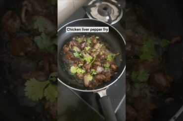 Chicken Liver pepper Fry  #shorts  #shortsfeed #youtubeshorts