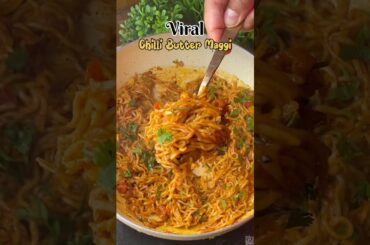 Chilli Butter Maggi 🧀🍝 #shorts #maggi #spicyfood