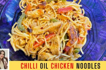 Chilli Oil Chicken Noodles Recipe | Spicy Garlic Noodles | Spicy Chilli Oil Noodles | Gabby Ferns