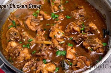 Pepper Chicken Gravy/ Chicken Gravy Recipe