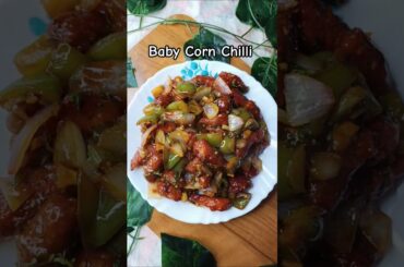 Baby Corn🌽 Chilli Recipe😋#shorts #babycornchilli #recipe #babycorn #chillirecipe #foodie #foodshorts