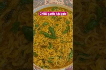 Chilli garlic Maggie recipe #ytshorts#youtubeshorts #shorts #recipe #food #indianrecipe #viral #song