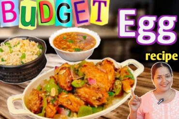 Budget Friendly 3 Egg Recipes | Fried Rice, Drop Soup & Egg Chilli