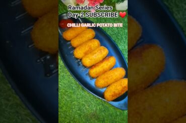 Ramadan Series Day-2 |Chilli Garlic Potato Bite recipe #youtubeshorts #trending #shorts #ramadan