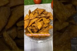 crispy tomato nachos recipe  #subscribe #food #nacho #recipe #cooking #easyrecipe  ￼