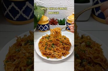 Spicy chilli garlic maggi #shorts #recipe #maggi #maggirecipe #trending #viral #shortsfeed #noodles