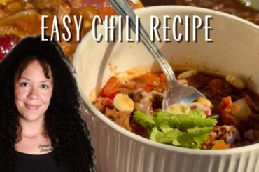 Easy Homemade Chili Recipe | Simple and Delicious Family Dinner