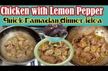 Chicken with Lemon Pepper🍋🍗 | Zesty & Juicy Chicken Recipe | Quick Ramadan Dinner Idea