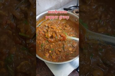 mushroom pepper gravy 😋||mushroom pepper masala 😋#samayalwithkani #mushroompeppermasala