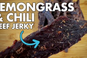 Lemongrass & Chili Beef Jerky (Easy Homemade Jerky Recipe)