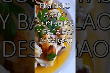 PIMIENTO ASADO CON BACALAO DESMIGAO #cocinamediterranea #cocinaconsabor #canaldecocina #recetas