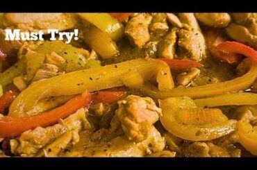 Perfect Fajitas Every Time