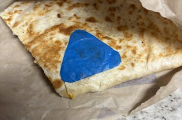What the heck is this blue thing on my quesadilla?