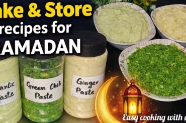 Ramadan Special Make & Store Recipe | Garlic Paste/Ginger Paste/Green Chilli Paste| Prep for Ramadan