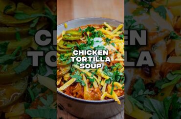 CHICKEN TORTILLA SOUP RECIPE ⬇️