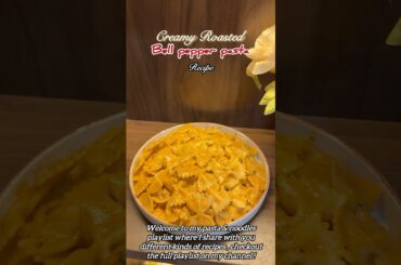 Roasted bell pepper pasta recipe #pastarecipe #pastarecipes #shortsfeed #trending #shortsviral #asmr