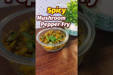 Spicy Mushroom Pepper Fry | Easy 10 Min Recipe | Perfect Side Dish