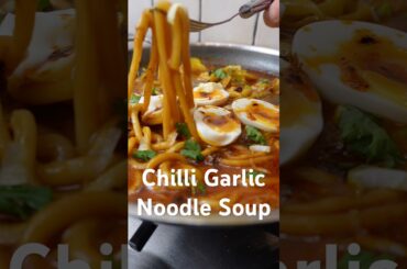 Chilli Garlic Noodle & Dumpling Soup Recipe #noodlesoup #dumplingsoup #noodles #dumplings #soup #yum