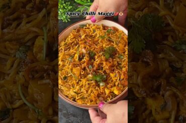 Spicy Chilli Maggi 🍝✨ Ultimate Twist😋 #ytshorts #maggi #recipe #spicyfood