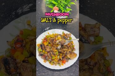 Without Deep Fry ରେ ବନେଇ ହବ Mushroom Salt and Pepper💁‍♀️#shorts #trending #viral #viralvideo #love