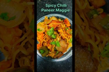 Spicy Chilli Paneer Maggie #viral #food #recipe #cooking #maggie