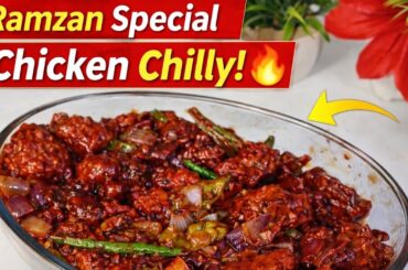 Restaurant Style Chicken Chilly | Ramzan Special Chicken Chilli Recipe