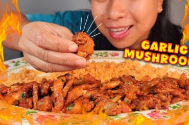 MUSHROOM RECIPE | COOKING AND EATING CHILLI GARLIC MUSHROOM AND FRIED RICE | MUKBANG