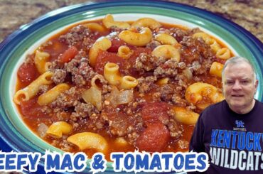 Beefy Mac & Tomatoes - Southern style comfort food!   All that’s missing is cornbread!