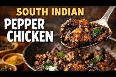 South Indian Pepper Chicken Recipe | Spicy Milagu Chicken | Easy Dry Pepper Chicken with Rice