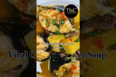 VIRAL NIGERIAN CATFISH PEPPER SOUP RECIPE. #food