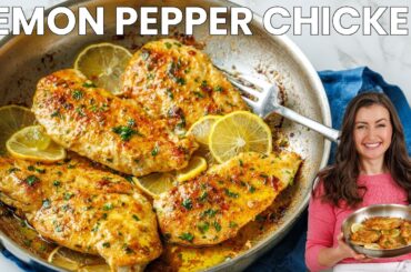 The BEST Lemon Pepper Chicken Skillet Dinner