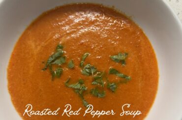 Roasted Red Pepper Soup | Winter Soup | Simple to Make #casouthernbelle