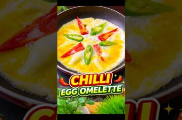 Chilli Egg Omelette 🍳 #food #lifeisbutadream #recipe